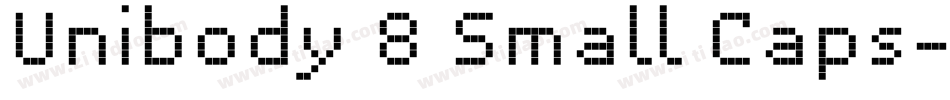 Unibody 8 Small Caps字体转换
